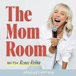 The Mom Room podcast with Dr Dana Dorfman